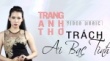 Trách Ai Bạc Tình