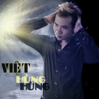 Top những bài hát hay nhất của Việt Hùng