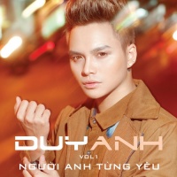 Top những bài hát hay nhất của Duy Anh