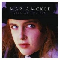 Top những bài hát hay nhất của Maria Mckee