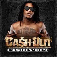Top những bài hát hay nhất của Cash Out