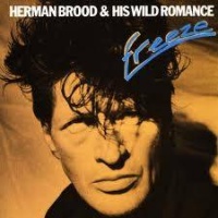 Top những bài hát hay nhất của Herman Brood