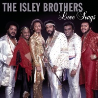 Top những bài hát hay nhất của The Isley Brothers