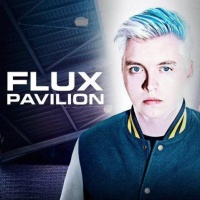 Top những bài hát hay nhất của Flux Pavilion