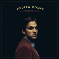 Top những bài hát hay nhất của Andrew Combs
