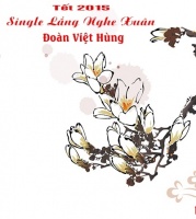 Top những bài hát hay nhất của Đoàn Việt Hùng