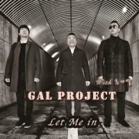 Top những bài hát hay nhất của Gal Project