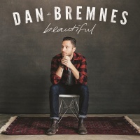 Top những bài hát hay nhất của Dan Bremnes