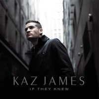 Top những bài hát hay nhất của Kaz James