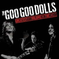 Top những bài hát hay nhất của The Goo Goo Dolls