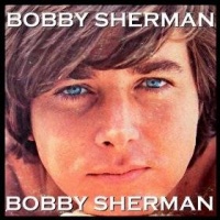 Top những bài hát hay nhất của Bobby Sherman