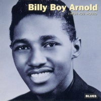 Top những bài hát hay nhất của Billy Boy Arnold