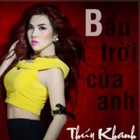 Bầu Trời Của Anh - Thúy Khanh