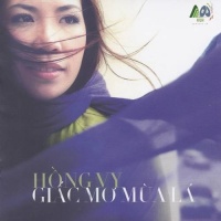Giấc Mơ Mùa Lá - Hồng Vy