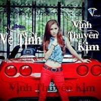 Vệ Tinh - Vĩnh Thuyên Kim
