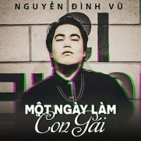 Một Ngày Làm Con Gái (Single) - Nguyễn Đình Vũ