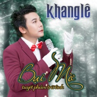 Bụi Mờ - Khang Lê