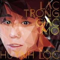 Lạc Trong Giấc Mơ - Huỳnh Lộc