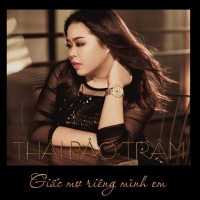 Giấc Mơ Riêng Mình Em (Single) - Thái Bảo Trâm
