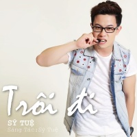 Trôi Đi (Single) - Sỹ Tuệ