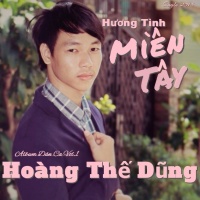 Hương Tình Miền Tây - Hoàng Thế Dũng