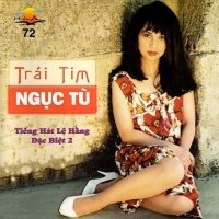 Trái Tim Ngục Tù - Lê Hằng