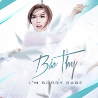 I'm Sorry Babe - Bảo Thy