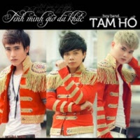 Tình Mình Giờ Đã Khác - Tam hổ