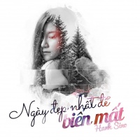 Ngày Đẹp Nhất Để Biến Mất (Single) - Hạnh Sino