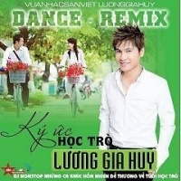 Ký Ức Học Trò (Remix) - Lương Gia Huy