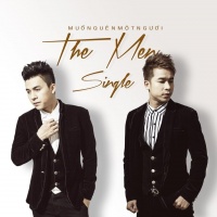 Muốn Quên Một Người - The Men