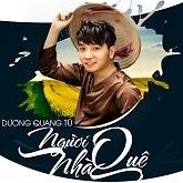 Người Nhà Quê - Dương Quang Tú