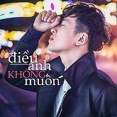 Điều Anh Không Muốn (Single) - Triệu Lộc
