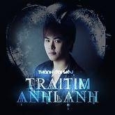 Trái Tim An Lành - Thành Đại Siêu
