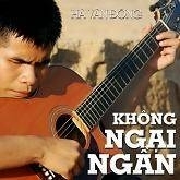 Không Ngại Ngần - Hà Văn Đông