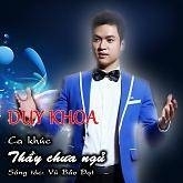 Thầy Chưa Ngủ (Single) - Duy Khoa