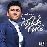Ký Ức Cuối (Single) - Nguyễn Hồng Ân