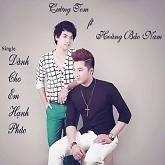 Dành Cho Em Hạnh Phúc - Hoàng Bảo Nam, Cường Tom