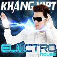 Electro House - Khang Việt
