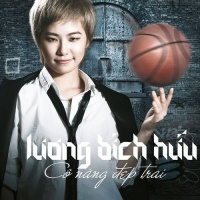 Cô Nàng Đẹp Trai - Lương Bích Hữu