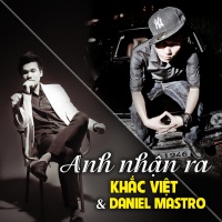 Anh Nhận Ra (Remix Single) - Khắc Việt