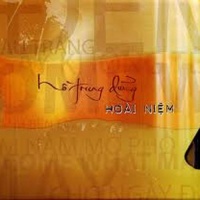 Hoài Niệm - Hồ Trung Dũng