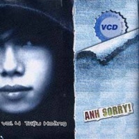 Anh Sorry! - Triệu Hoàng