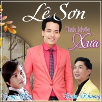 Tình Khúc Xưa - Lê Sơn