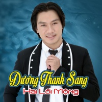 Hai Lối Mộng - Dương Thanh Sang