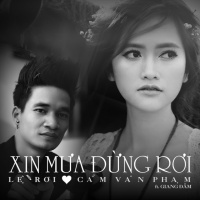 Xin Mưa Đừng Rơi - Cẩm Vân Phạm