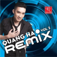Quang Hà Vol 2 Remix - Quang Hà