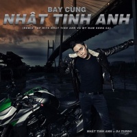 Bay Cùng Nhật Tinh Anh - Nhật Tinh Anh