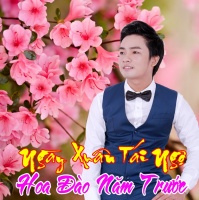 Ngày Xuân Tái Ngộ - Hoa Đào Năm Trước - Thiên Quang