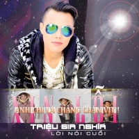 Lời Nói Cuối - Triệu Gia Nghĩa